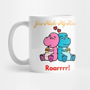 You make my Heart Roar Mug